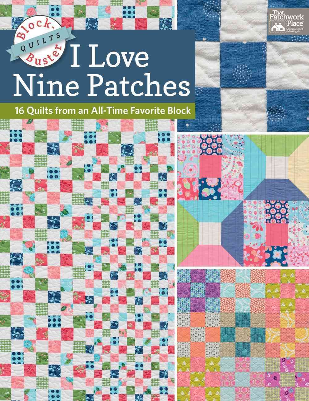 Block-Buster Quilts - I Love Nine Patches By Karen M Burns (Paperback)