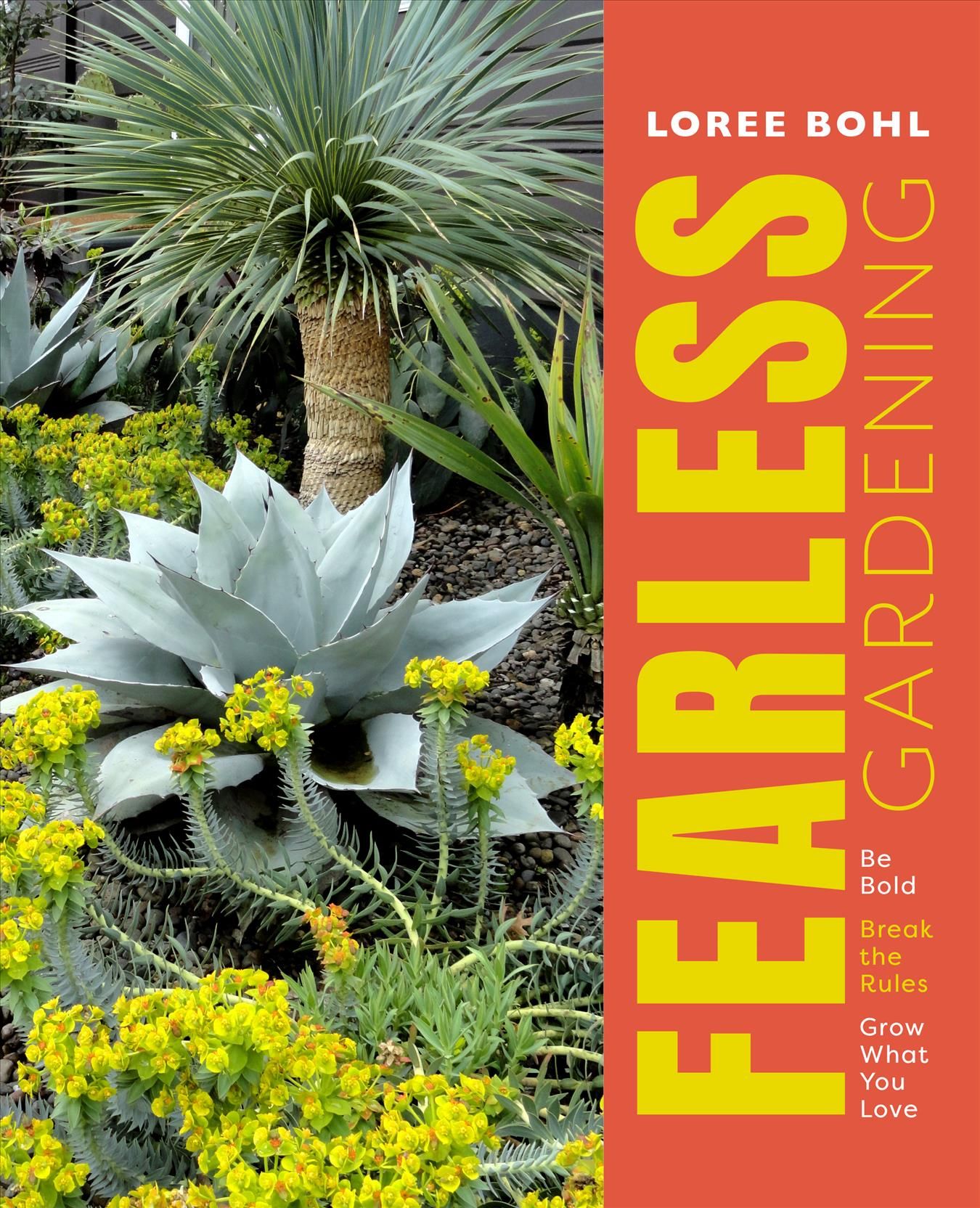Fearless Gardening By Loree Bohl 9781604699623 (Paperback)