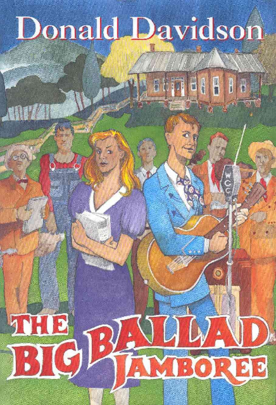 The Big Ballad Jamboree By Donald Davidson 9781604730241 (Paperback)