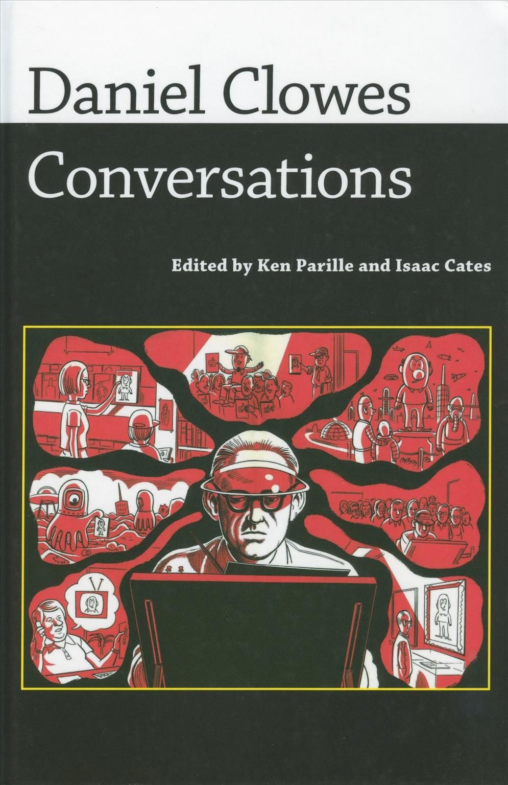 Daniel Clowes: Conversations By Clowes, Daniel 9781604734416