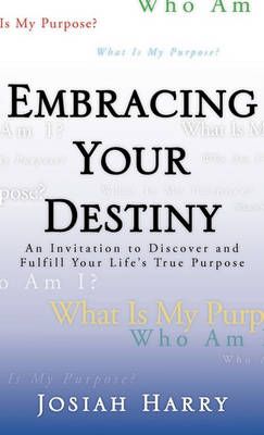 Embracing Your Destiny By Harry, Josiah 9781604771121 (Paperback)