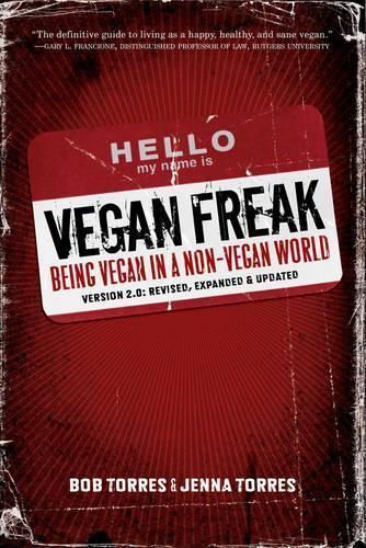 Vegan Freak - 2nd Edition By Bob Torres 9781604860153 (Paperback)