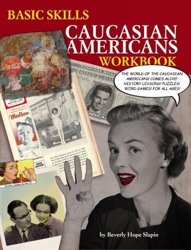 Basic Skills Caucasian Americans Workbook By Beverly Hope Slapin