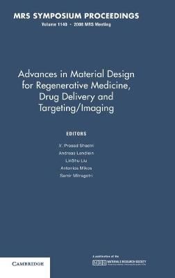 Advances in Material Design for Regenerative Medicine, Drug Delivery, and Targeting/imaging
