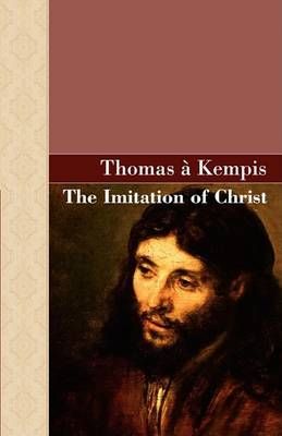 The Imitation of Christ By Kempis, Thomas, A 9781605120409 (Hardback)