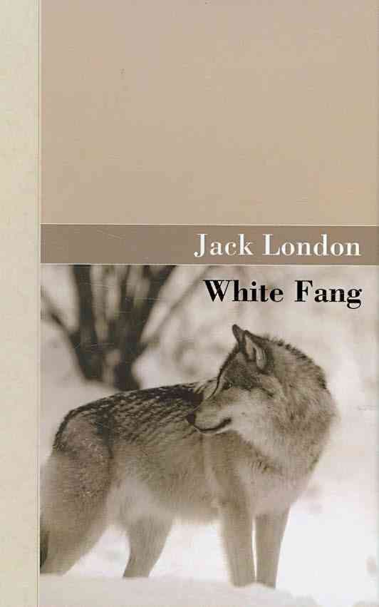 White Fang By Jack London 9781605120454 (Hardback)
