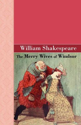 The Merry Wives of Windsor By Shakespeare, William 9781605125923