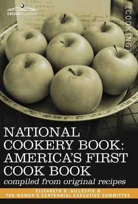 National Cookery Book By Elizabeth D Gillespie 9781605201658