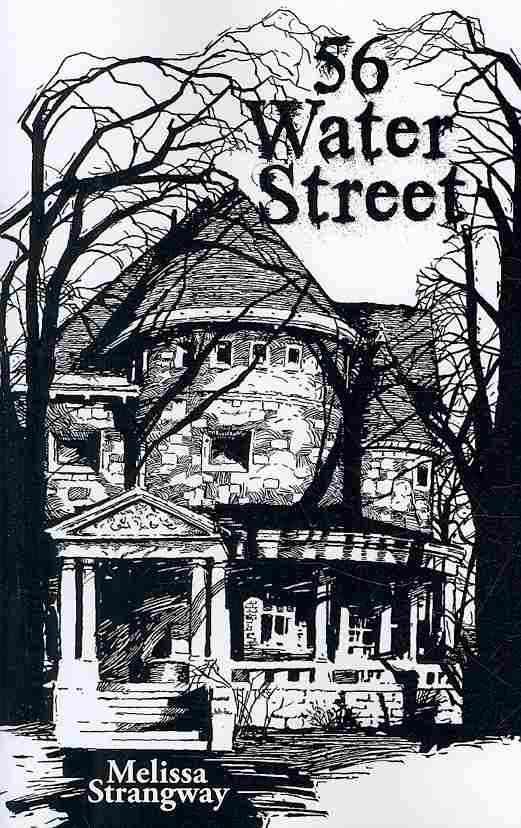 56 Water Street By Melissa Strangway 9781605280318 (Paperback)