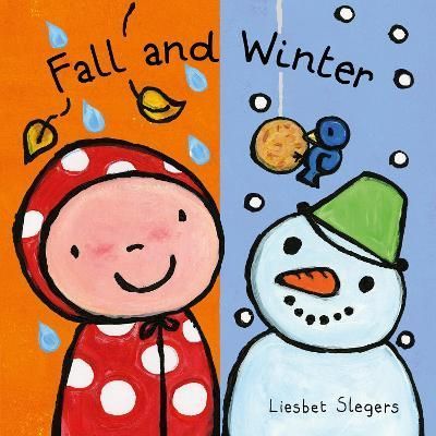 Fall and Winter By Liesbet Slegers 9781605377964 (Board book)