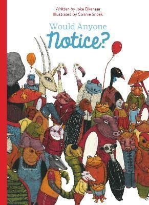 Would Anyone Notice? By Joke Eikenaar 9781605379487 (Hardback)