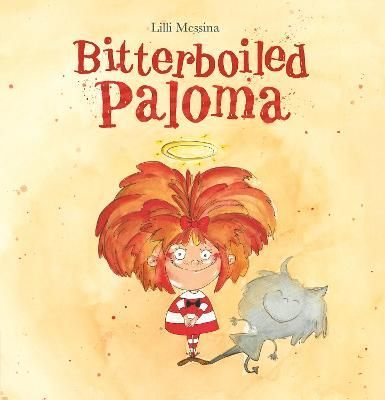 Bitterboiled Paloma By Lilli Messina 9781605379494 (Hardback)