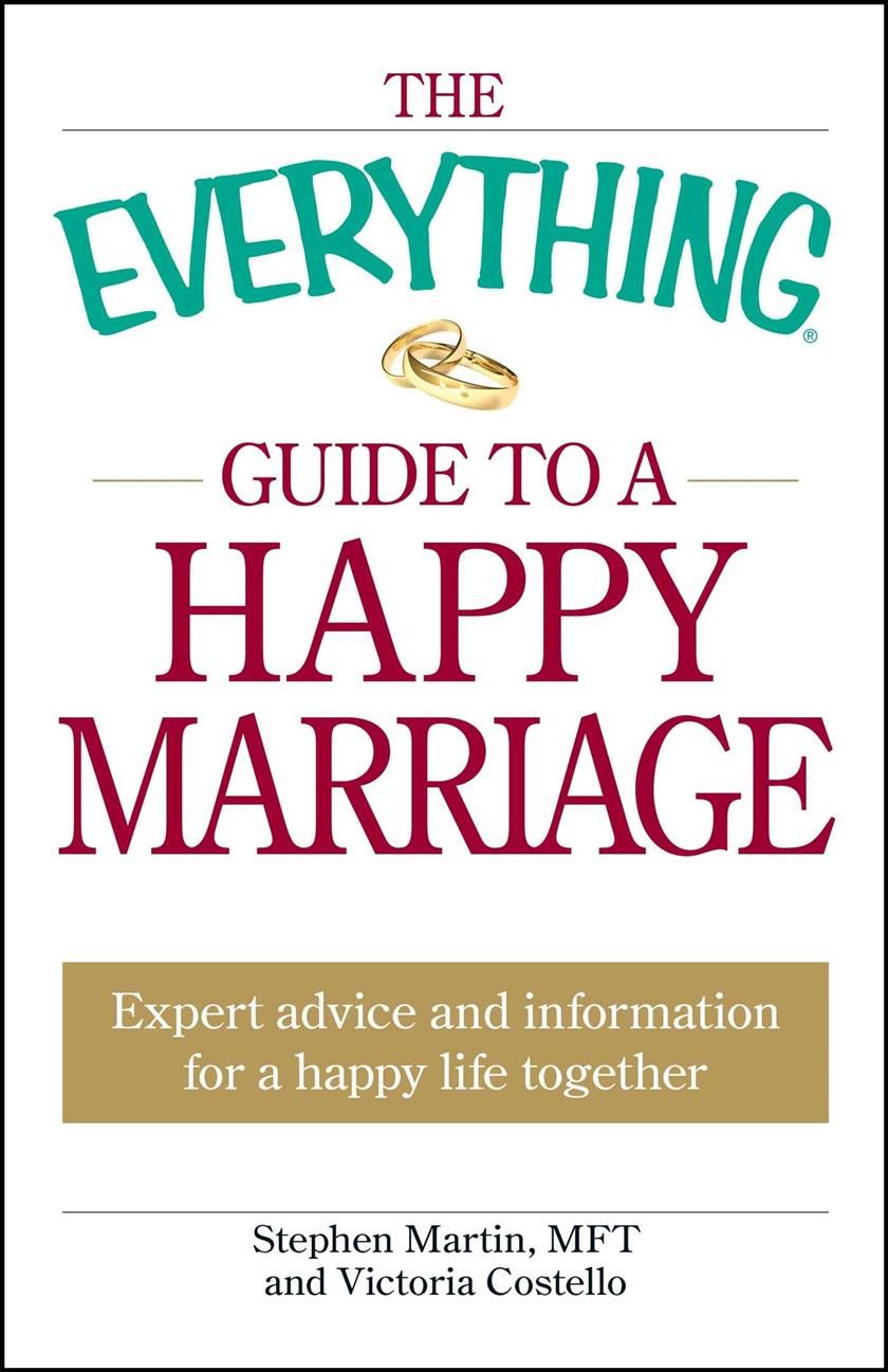 The Everything Guide to a Happy Marriage 9781605501345 (Paperback)