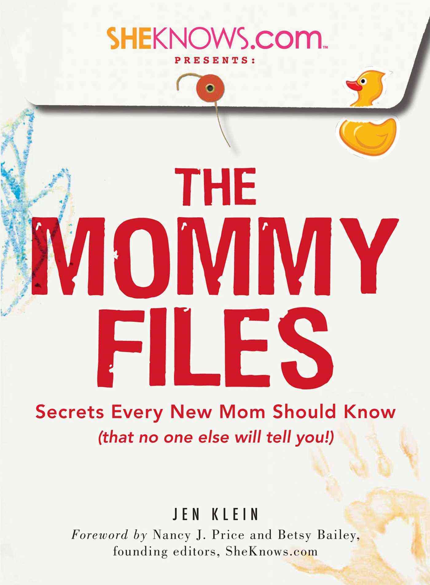 The Mommy Files By Jen Klein, SheKnows.com 9781605501444 (Paperback)