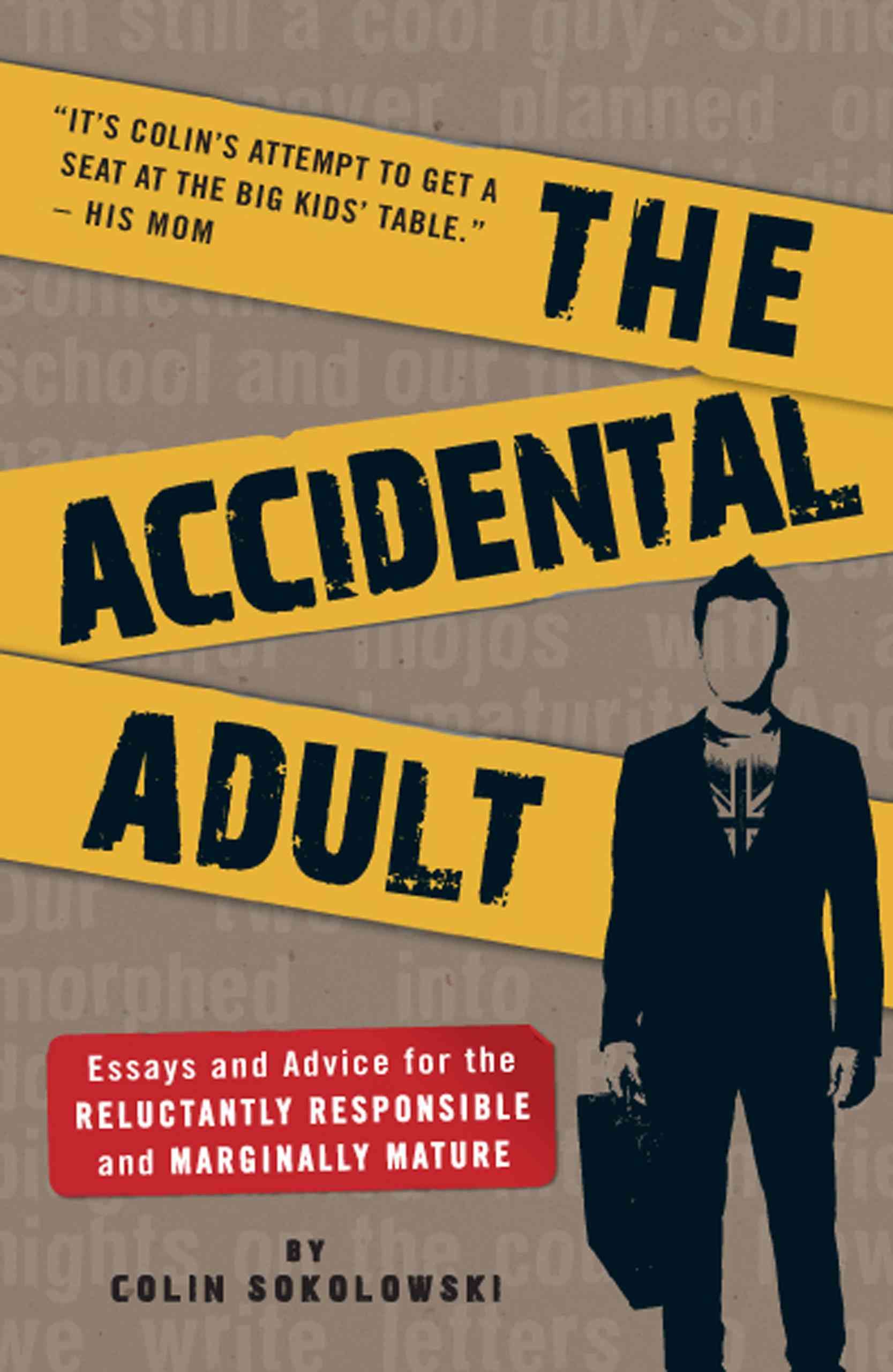 The Accidental Adult By Colin Sokolowski 9781605506265 (Paperback)