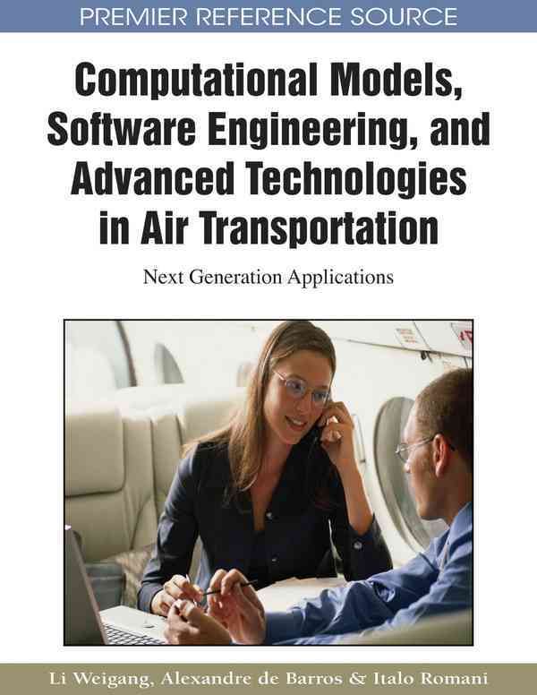 Computational Models, Software Engineering, and Advanced Technologies in Air Transportation