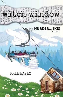 Witch Window By Phil Bayly 9781605716343 (Paperback)