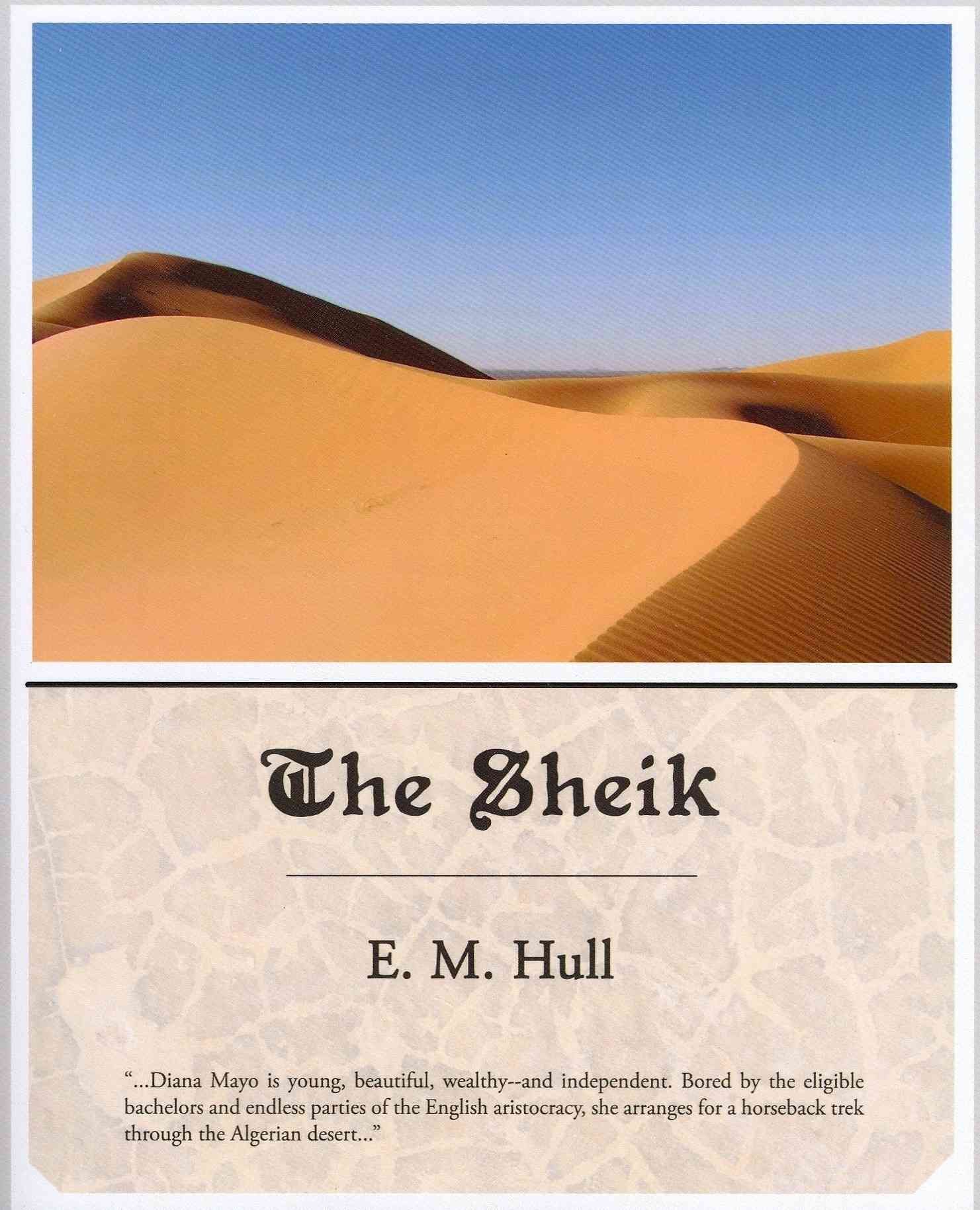 The Sheik By Edith Maude Hull 9781605972206 (Paperback)