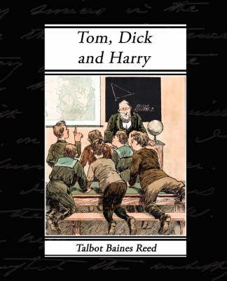 Tom, Dick and Harry By Talbot Baines, Typography Reed 9781605973890