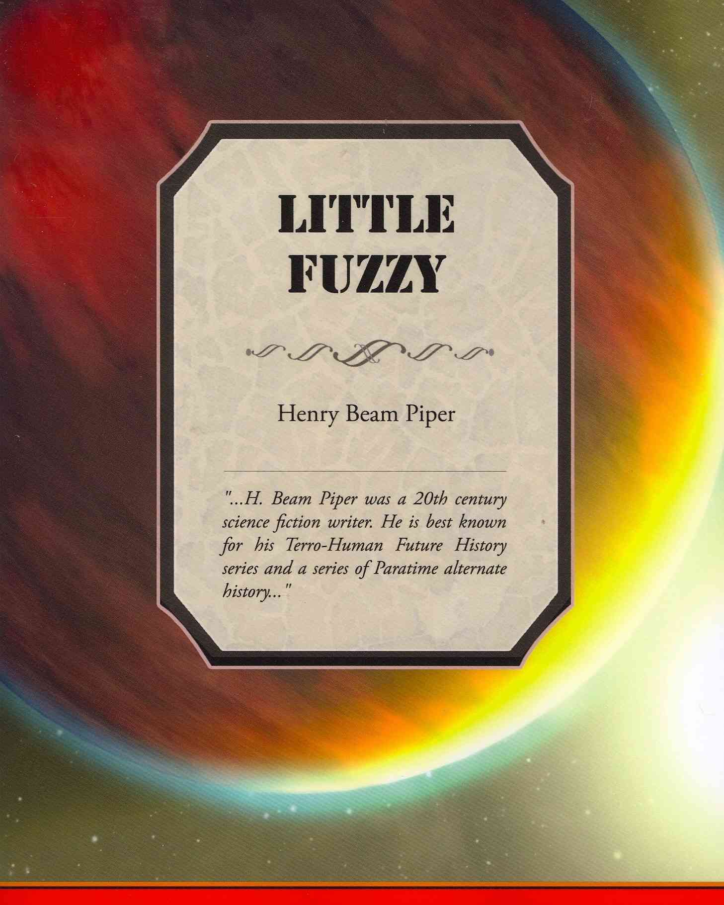 Little Fuzzy By Henry Beam Piper 9781605974590 (Paperback)