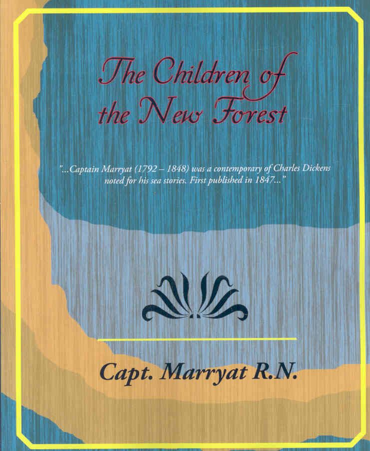 The Children of the New Forest By Capt Marryat R N 9781605974910