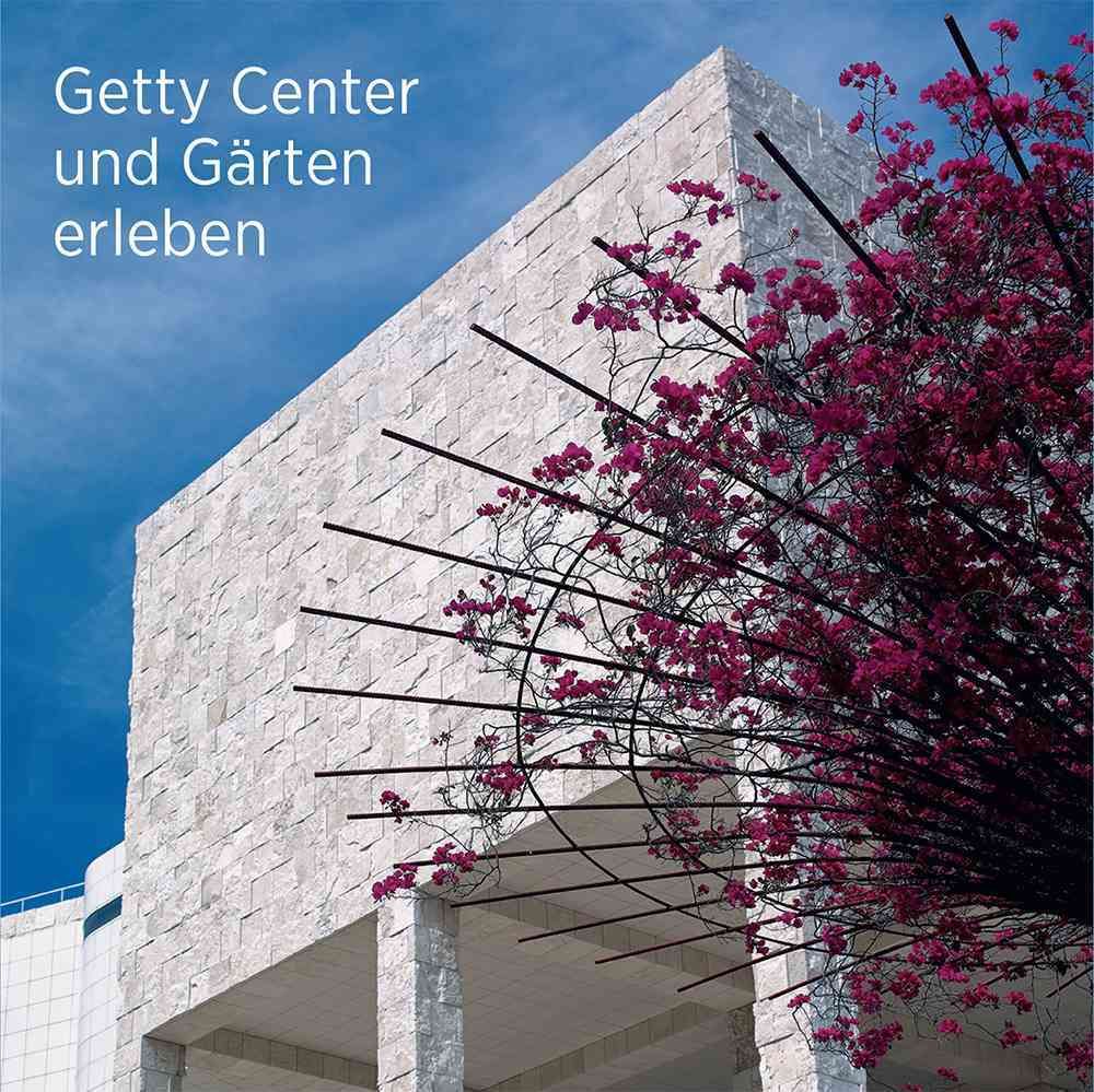 Seeing the Getty Center and Gardens ? German Edition By . Getty