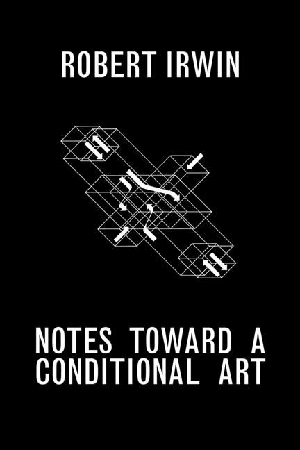 Notes Toward a Conditional Art 9781606065501 (Paperback)