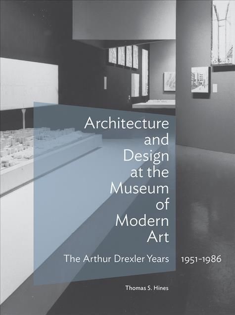 Architecture and Design at the Museum of Modern Art 9781606065815