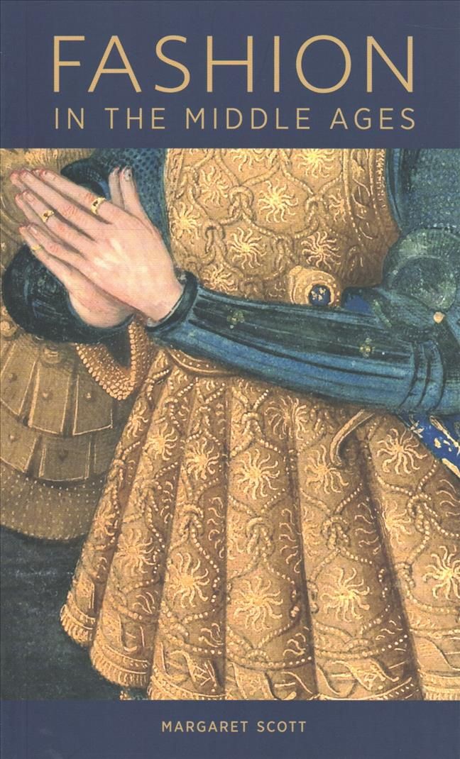 Fashion in the Middle Ages 9781606065853 (Paperback)