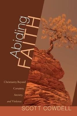 Abiding Faith By Scott Cowdell 9781606082232 (Paperback)