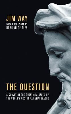 The Question By Jim Way 9781606082294 (Paperback)