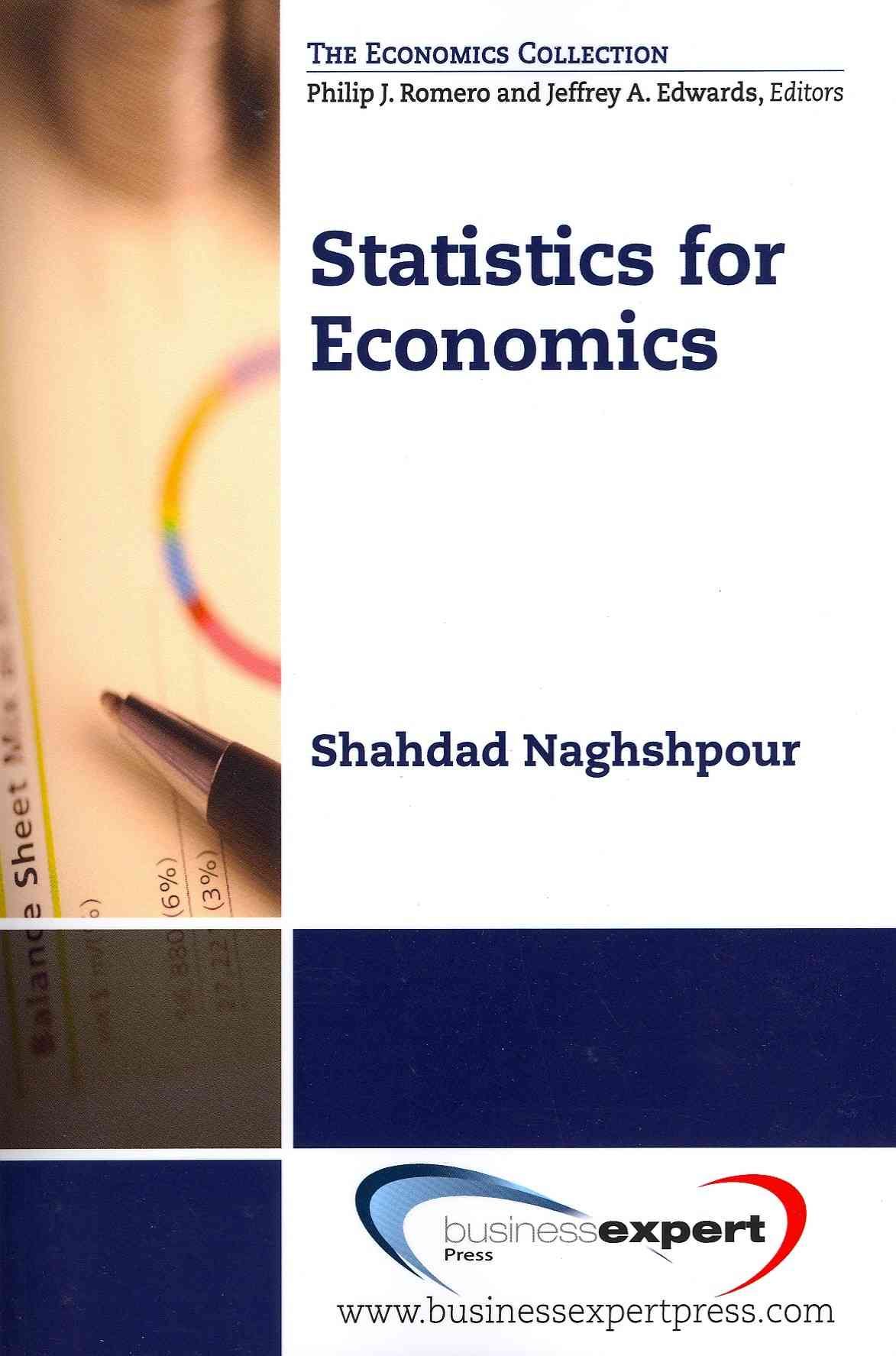Statistics for Economics By Shahdad Naghshpour 9781606494035