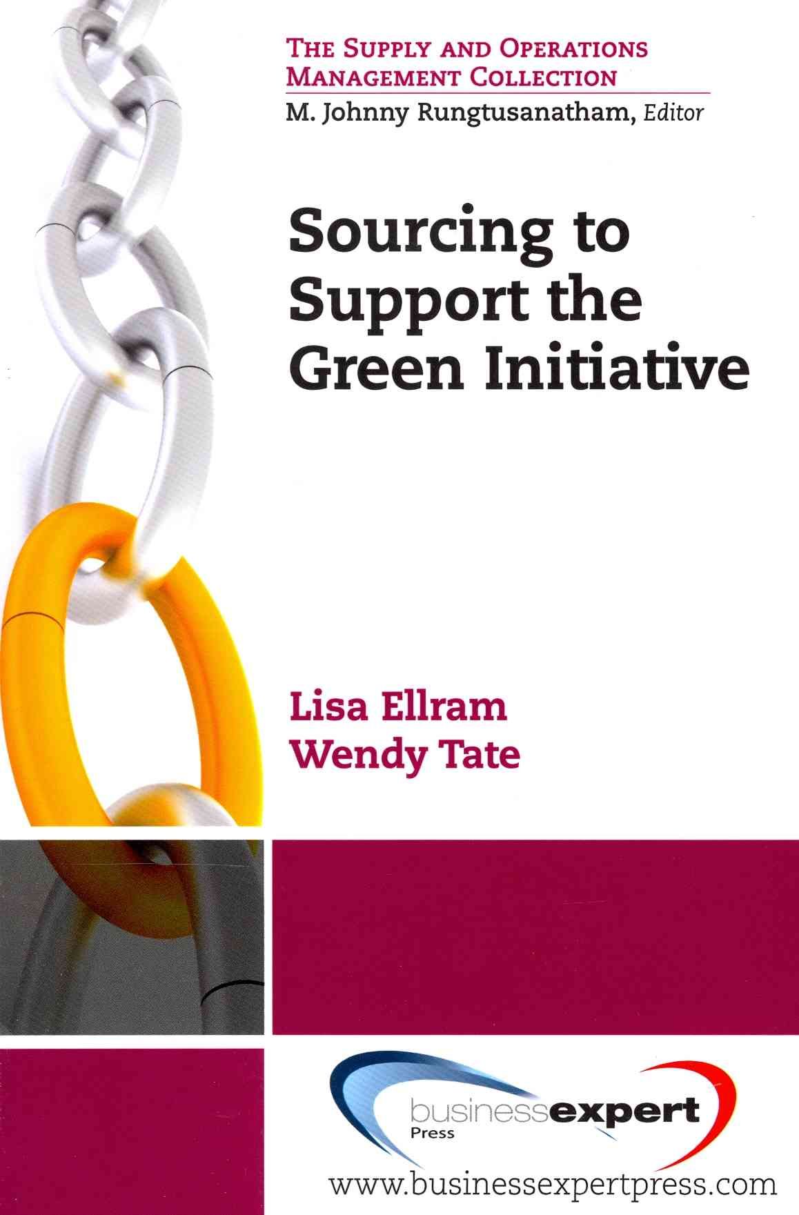 Sourcing to Support the Green Initiative By Lisa Ellram 9781606496008