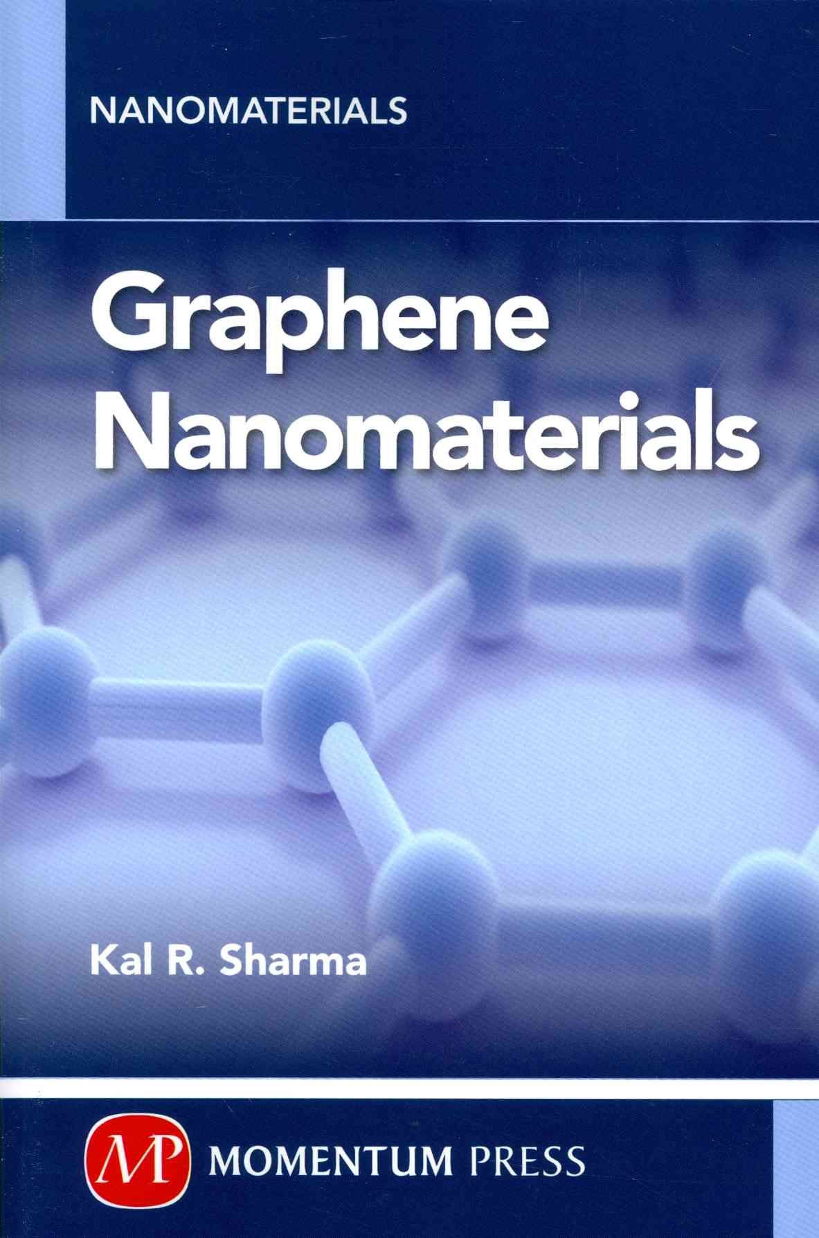 GRAPHENE NANOMATERIALS By SHARMA 9781606504765 (Paperback)