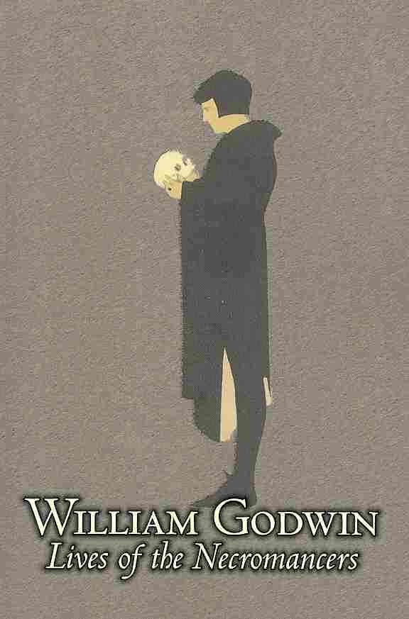 Lives of the Necromancers by William Godwin, Biography & Autobiography, Historical, Body, Mind & Spirit, Magic Studies, Occultism