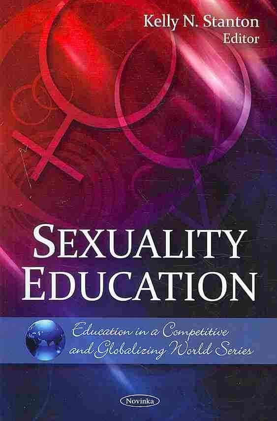 Sexuality Education By Kelly N. Stanton 9781606921531 (Paperback)