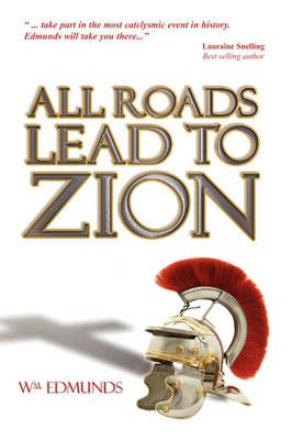 All Roads Lead to Zion By Wm Edmunds 9781606930168 (Paperback)