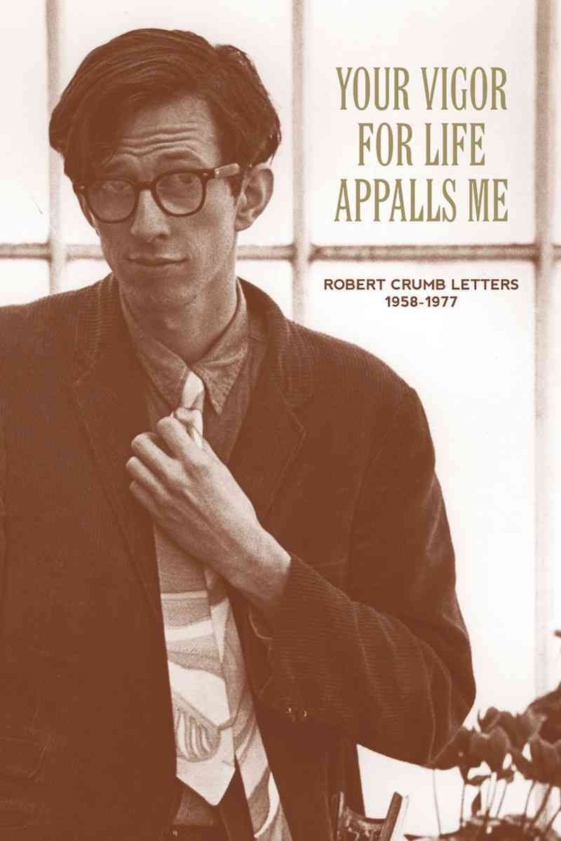Your Vigor for Life Appalls Me 9781606995600 (Paperback)