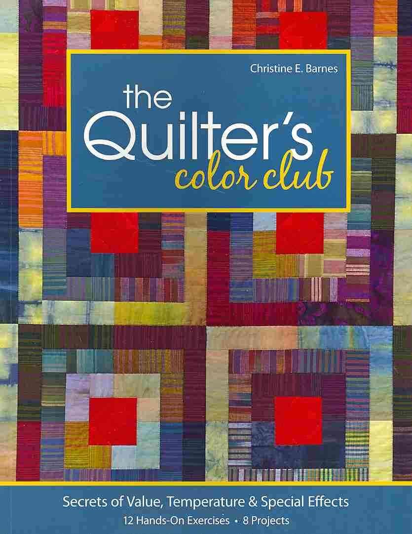 Quilter's Color Club-Print-On-Demand-Edition By E Christine Barnes