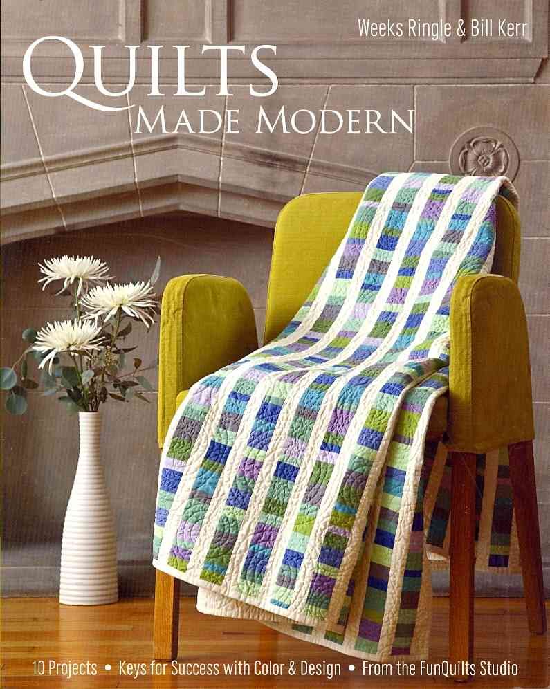 Quilts Made Modern By Ringle, Weeks 9781607050155 (Paperback)