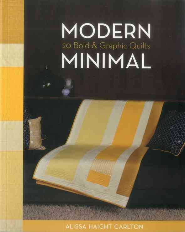 Modern Minimal-Print-on-Demand-Edition: 20 Bold & Graphic Quilts