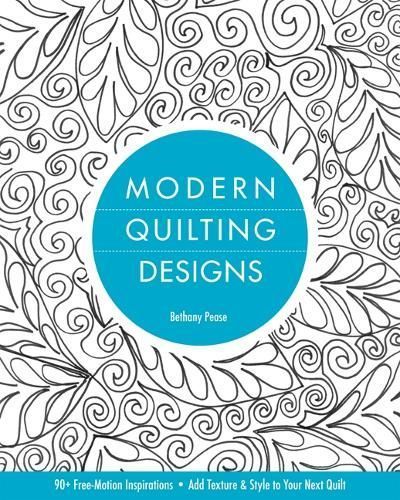 Modern Quilting Designs By Bethany Pease 9781607055587 (Paperback)