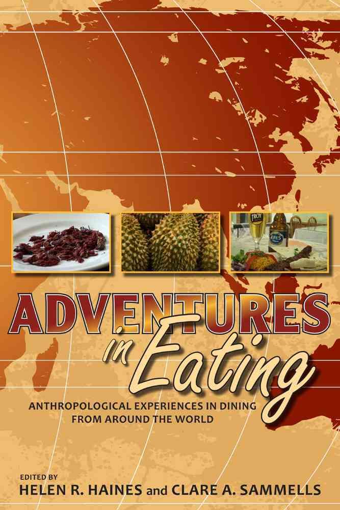 Adventures in Eating By Helen R. Haines, Clare A. Sammells (Paperback)
