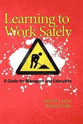 Learning to Work Safely By John Lewko 9781607520825 (Hardback)