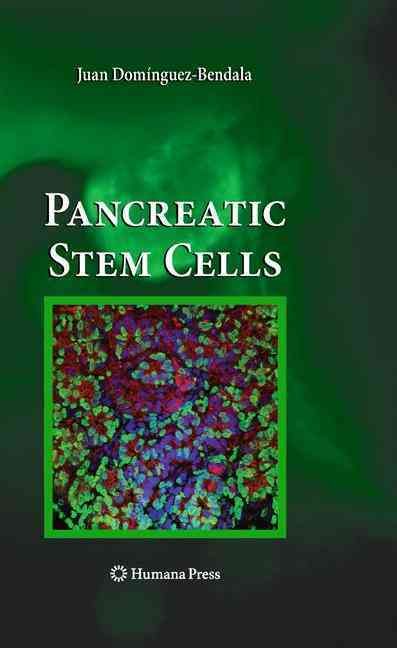 Pancreatic Stem Cells By Juan Domínguez-Bendala 9781607611318