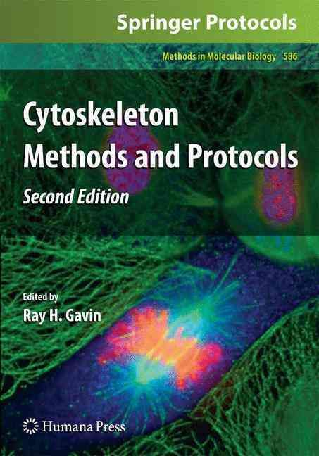 Cytoskeleton Methods and Protocols By Ray H. Gavin 9781607613756