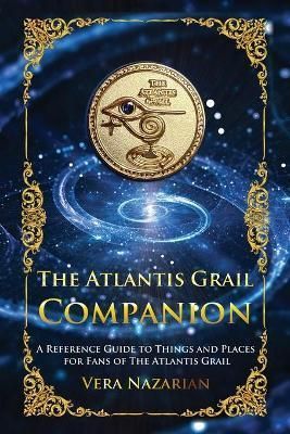 Atlantis Grail Companion By Nazarian 9781607621737 (Paperback)