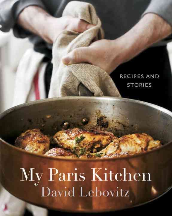 My Paris Kitchen By David Lebovitz, Ed Anderson (photographer)