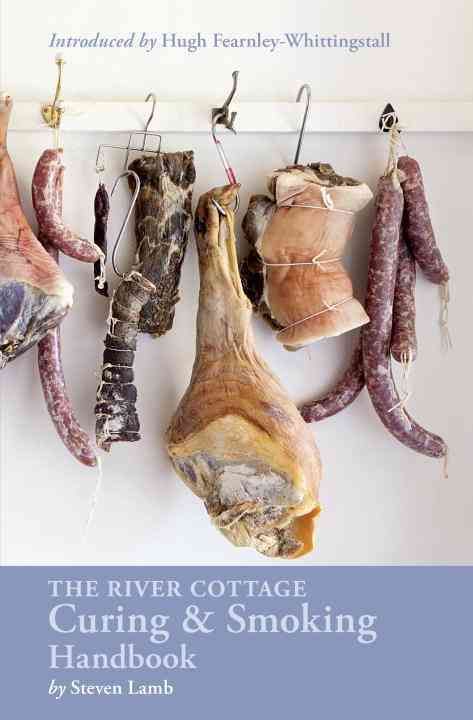 The River Cottage Curing & Smoking Handbook By Steven Lamb (Hardback)