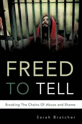 FREED TO TELL By Bratcher, Sarah 9781607913665 (Paperback)